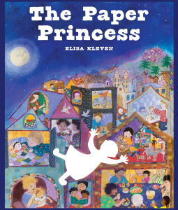 The Paper Princess A Classic Picture Book About Creativity and Courage by Elisa Kleven
